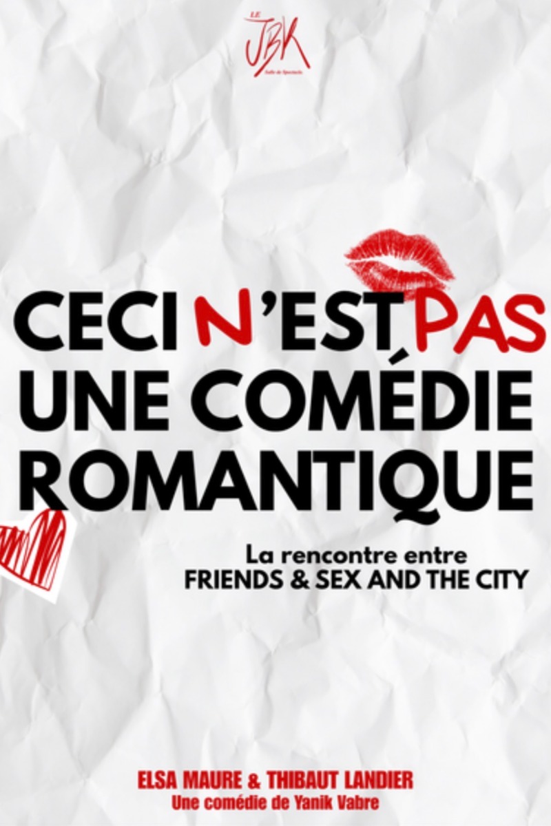CECI N'EST PA UNE COMEDIE ROMANTIQUE